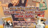 Giải đấu Haikyu!! Volleyball Card Game toàn quốc tại Hà Nội